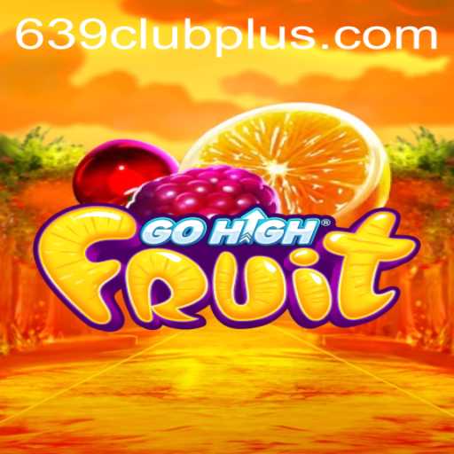 Exploring the Thrilling World of GoHighFruit: The Game Revolutionizing the 639 Club Scene